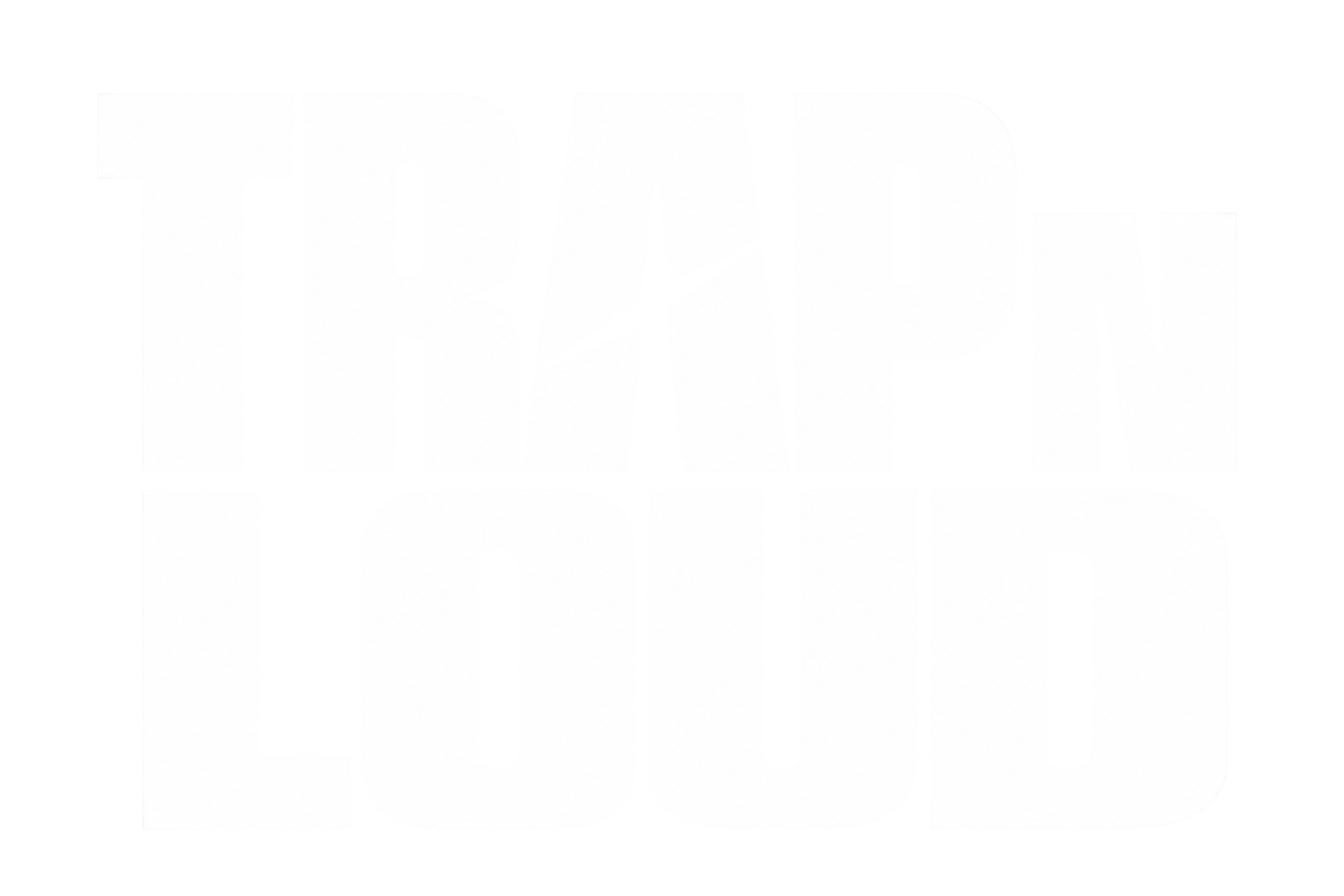 Trap N Loud